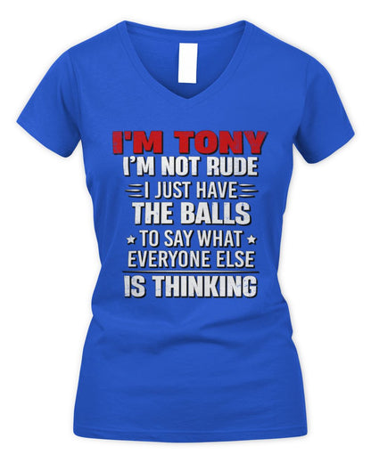 I'm Name I'm Not Rude I Just Have The Balls Funny T-Shirt TONY M1-46 / Women's V-Neck T-Shirt / royal