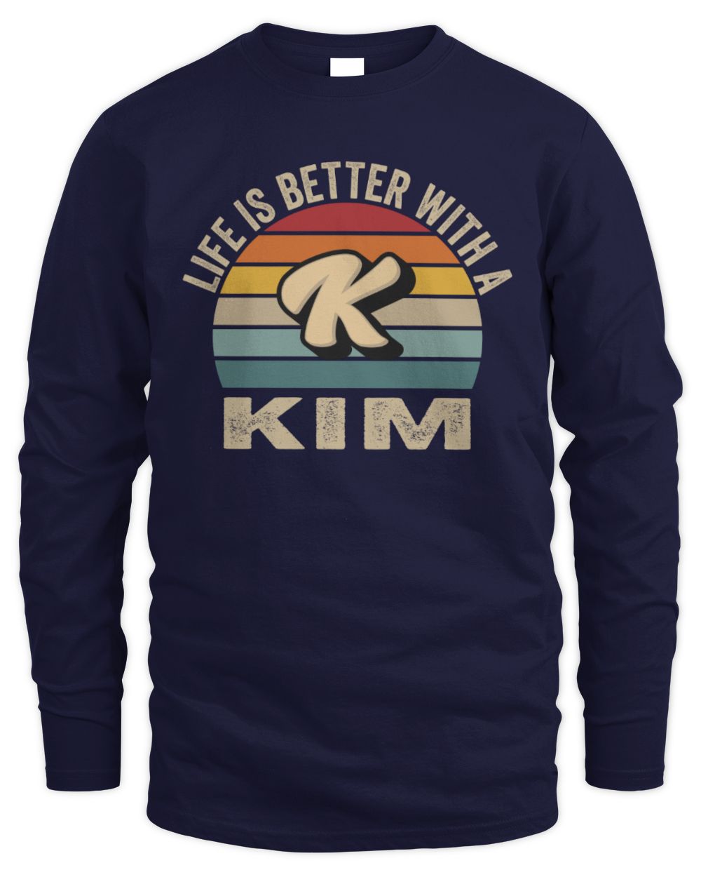 Life Is Better with Name Vintage Sun Shirt KIM M1-50 / Men's Long Sleeved T-Shirt / navy