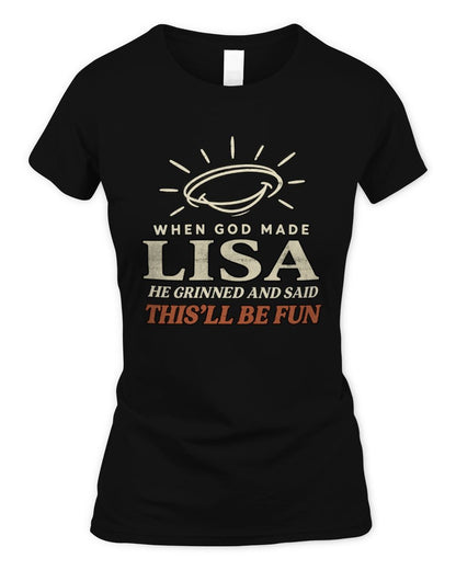 When God Made Your Name Funny Western T-Shirt T-Shirt LISA M1-S82 / Women's Standard T-Shirt / black