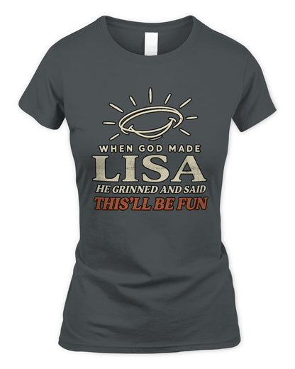 When God Made Your Name Funny Western T-Shirt T-Shirt LISA M1-S82 / Women's Standard T-Shirt / charcoal