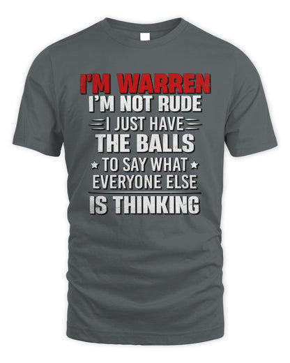 I'm Name I'm Not Rude I Just Have The Balls Funny T-Shirt WARREN M1-46 / Unisex Standard T-Shirt / charcoal