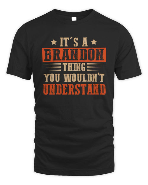 It's a Name Thing Personalized Funny Shirt BRANDON M1-51 / Unisex Standard T-Shirt / black