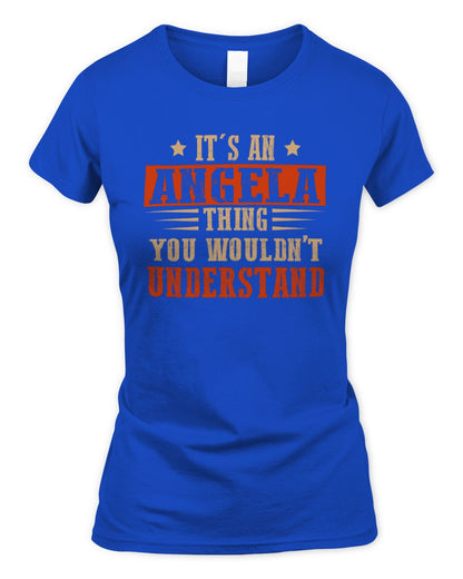 It's a Name Thing Personalized Funny Shirt ANGELA M1-51 / Women's Standard T-Shirt / royal