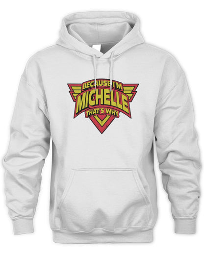 Because I'm Name That's Why Red and Yellow Logo Graphic T-Shirt MICHELLE M1-75 / Unisex Hoodie / white