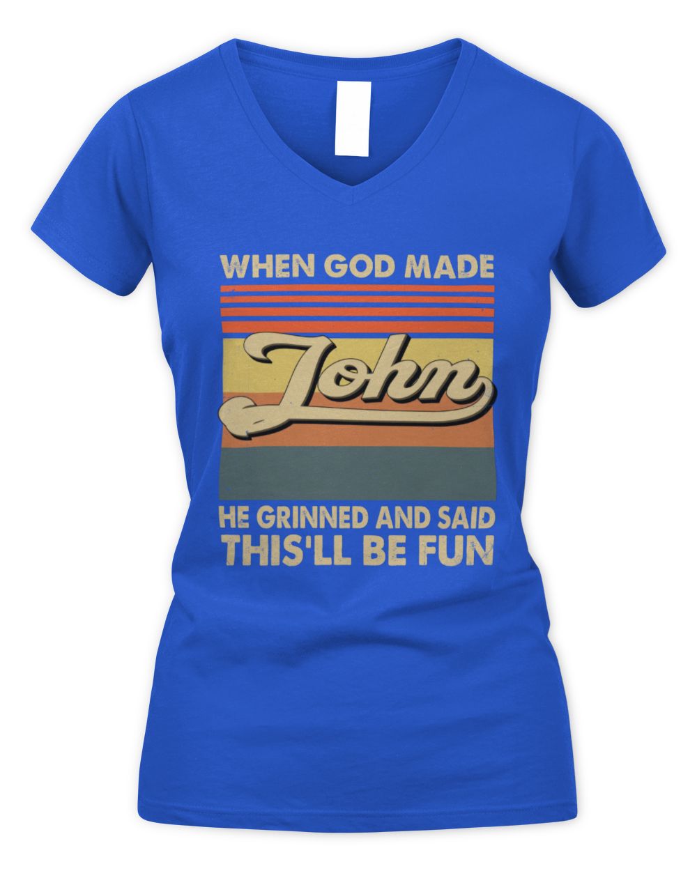 When God Made Your Name He Grinned Vintage T-Shirt JOHN M1-55 / Women's V-Neck T-Shirt / royal