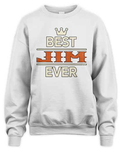 Best Your Name With Crown Shirt JIM M1-59 / Unisex Sweatshirt / white
