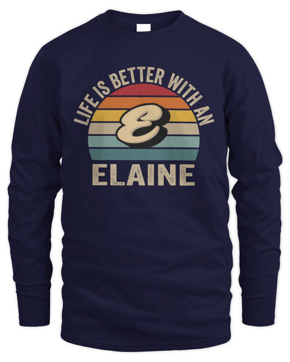 Life Is Better with Name Vintage Sun Shirt ELAINE M1-50 / Men's Long Sleeved T-Shirt / navy