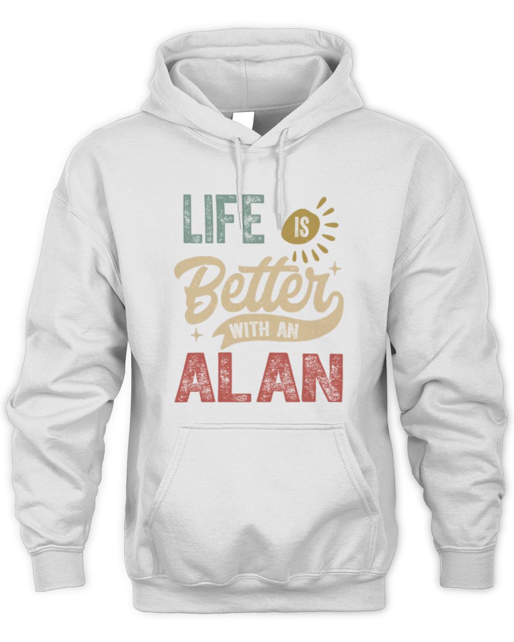 Life Is Better With a Name Personalized Retro T-Shirt ALAN-48 / Unisex Hoodie / white