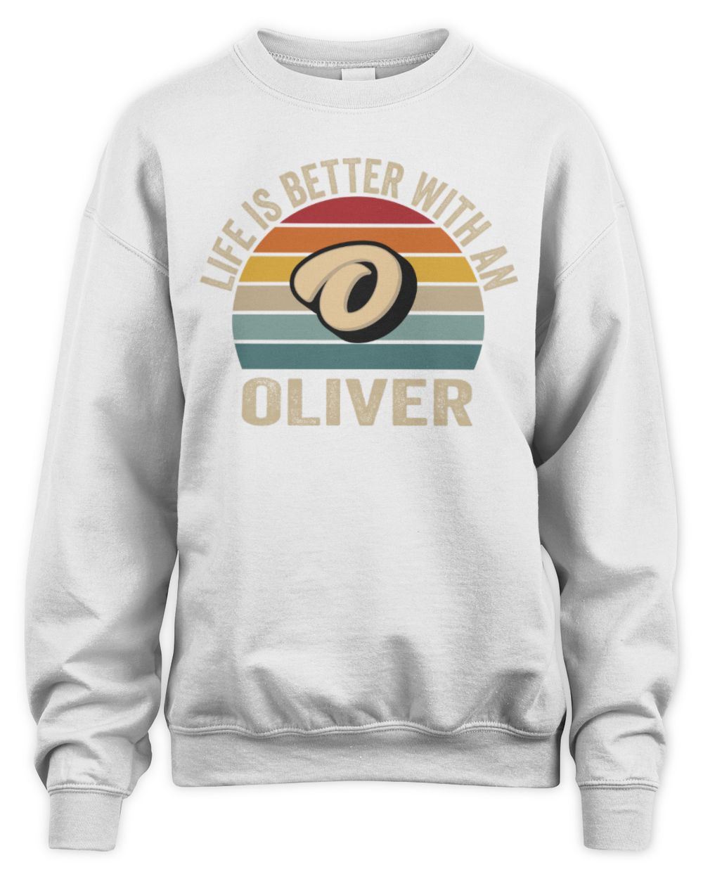 Life Is Better with Name Vintage Sun Shirt OLIVER M1-50 / Unisex Sweatshirt / white