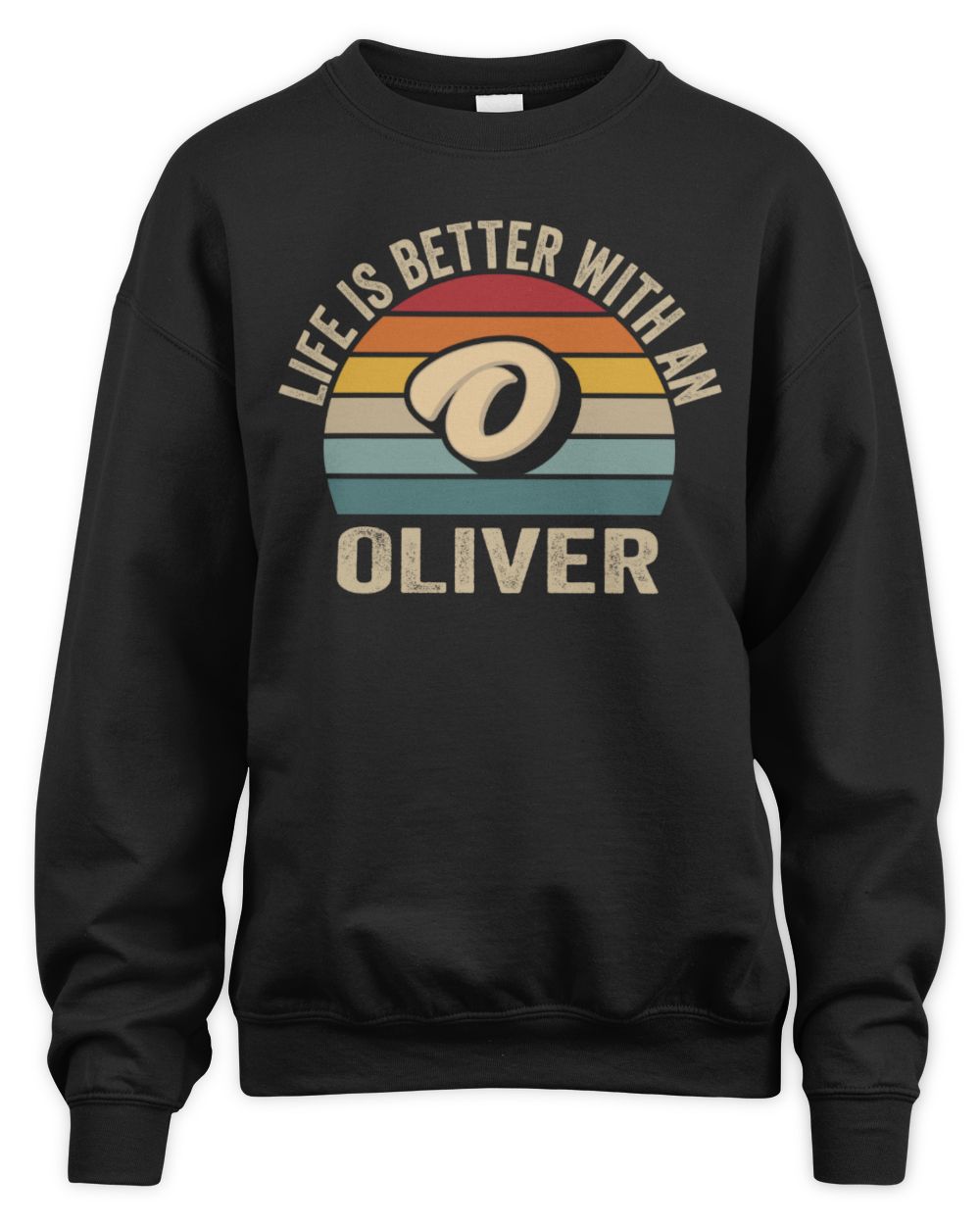 Life Is Better with Name Vintage Sun Shirt OLIVER M1-50 / Unisex Sweatshirt / black