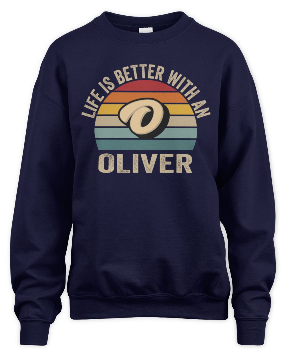 Life Is Better with Name Vintage Sun Shirt OLIVER M1-50 / Unisex Sweatshirt / navy