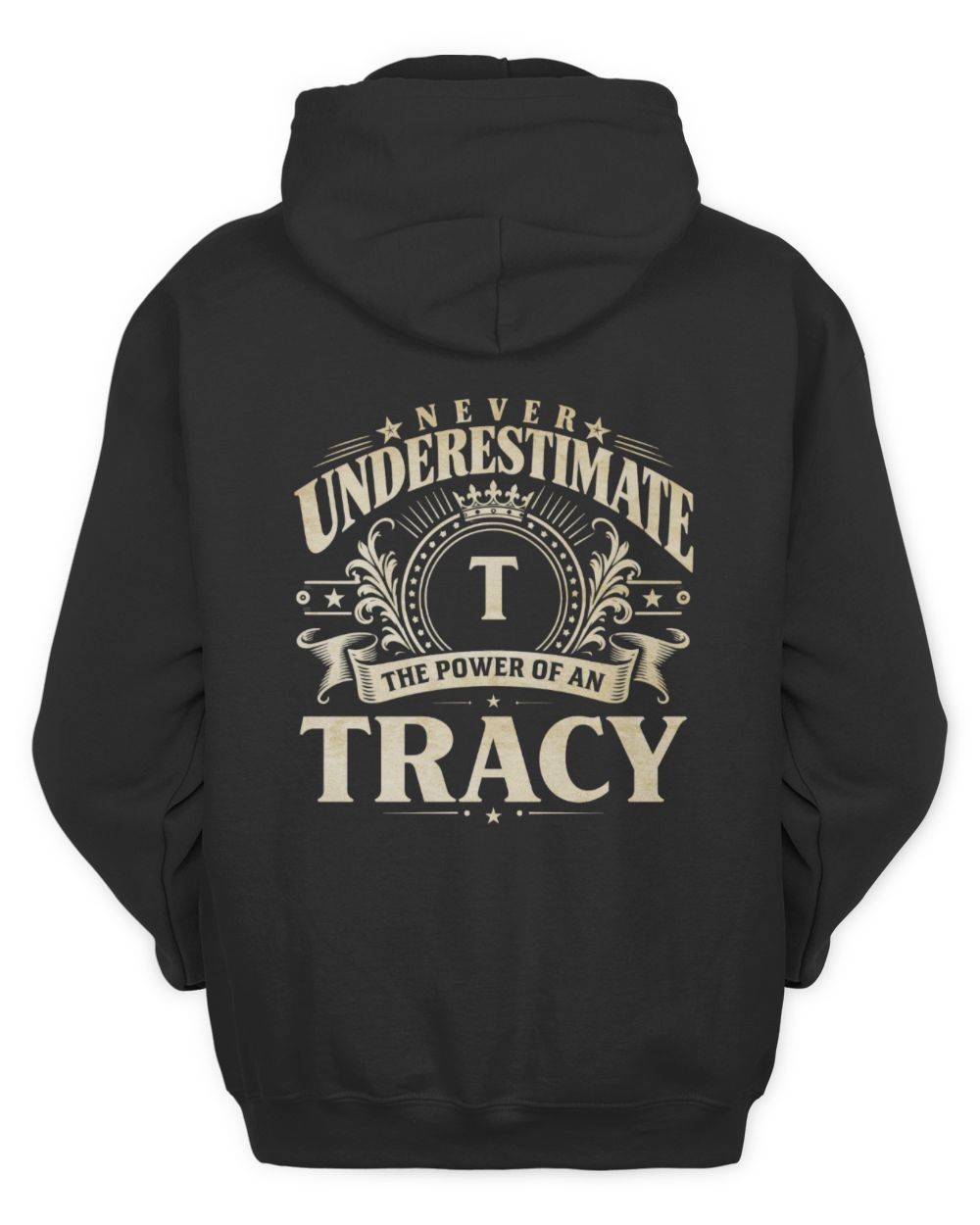 Never Underestimate Your Name Luxury Logo Shirt TRACY M1-63 / Unisex Hoodie / black