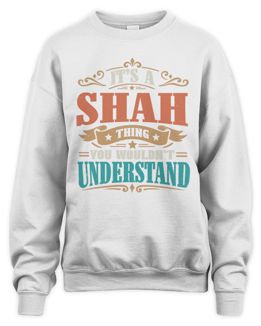 It’s a Name Thing Personalized Retro T-Shirt SHAH M1-47 / Unisex Sweatshirt / white