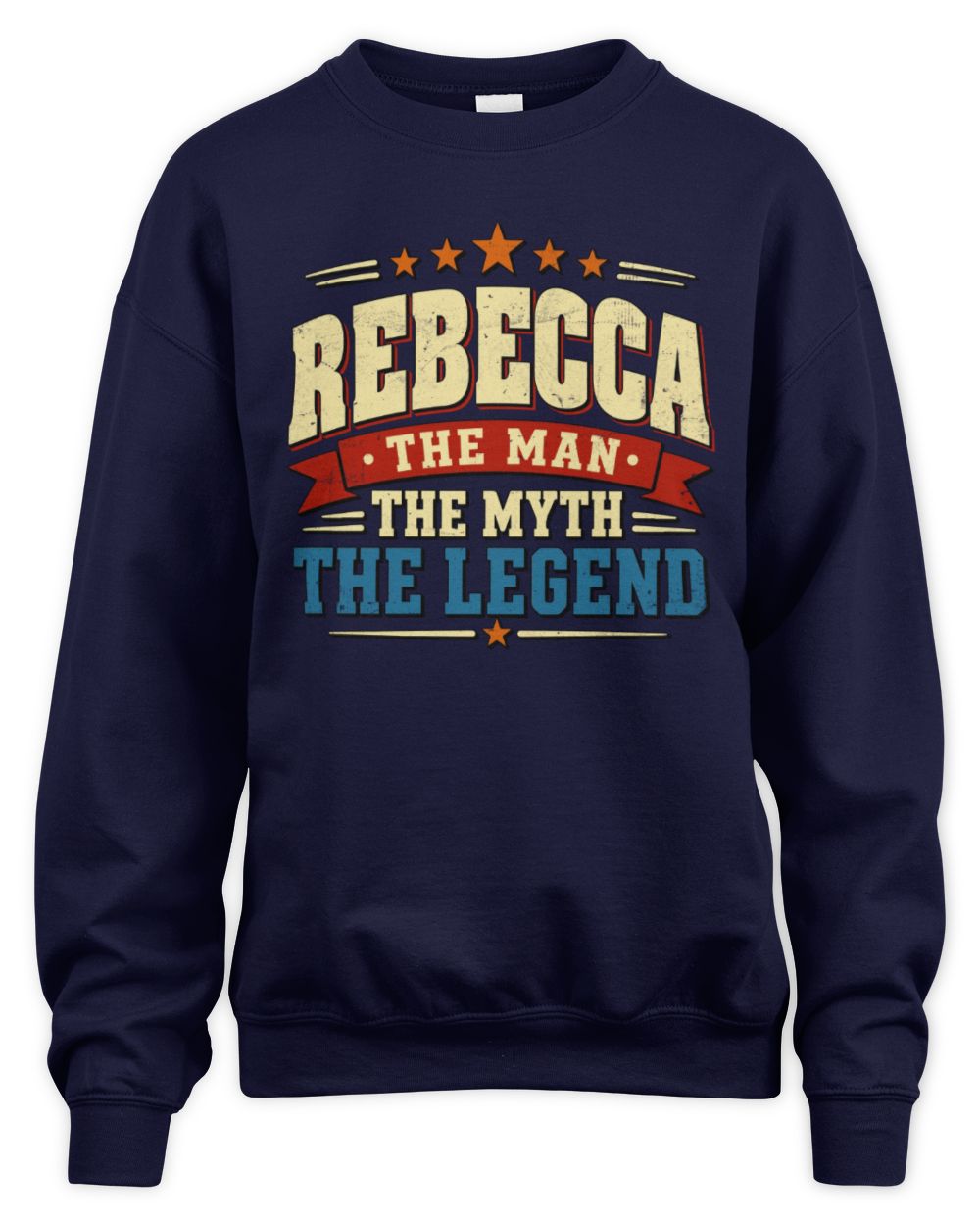 The Man The Myth The Legend Ribbon Vintage T-Shirt REBECCA M1-56 / Unisex Sweatshirt / navy