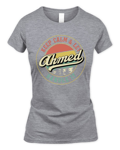 Keep Calm Let Your Name Handle It Retro T-Shirt AHMED M1-54 / Women's Standard T-Shirt / sport grey