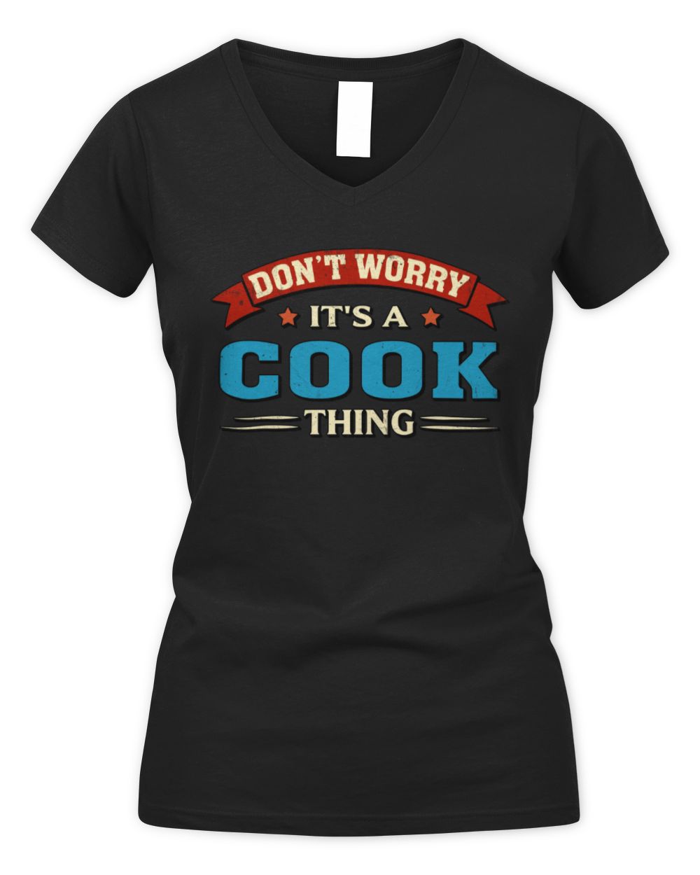 Don't Worry It's a Your Name Thing Funny Retro T-Shirt COOK M1-57 / Women's V-Neck T-Shirt / black