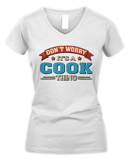 Don't Worry It's a Your Name Thing Funny Retro T-Shirt COOK M1-57 / Women's V-Neck T-Shirt / white