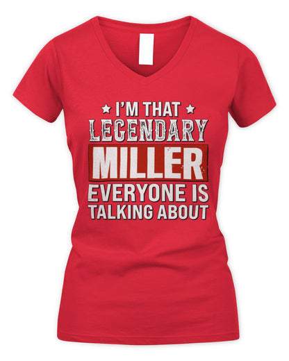 I'm That Legendary Name Everyone Is Talking About Funny Graphic T-Shirt MILLER M1-73 / Women's V-Neck T-Shirt / red