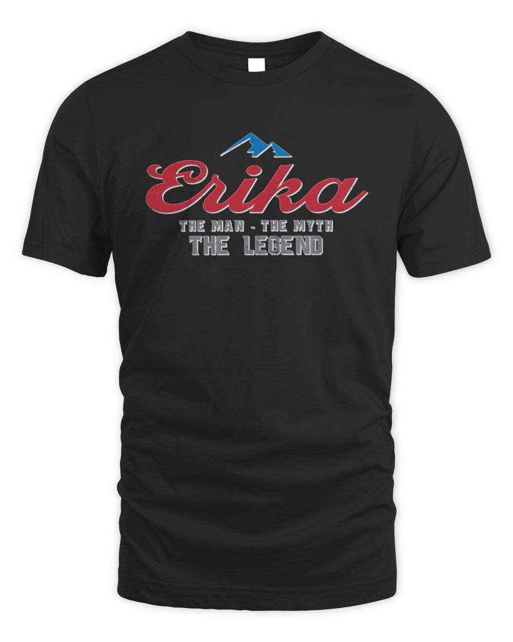 The Man The Myth The Legend Coors Light Beer T-Shirt ERIKA M1-S84 / Unisex Standard T-Shirt / black