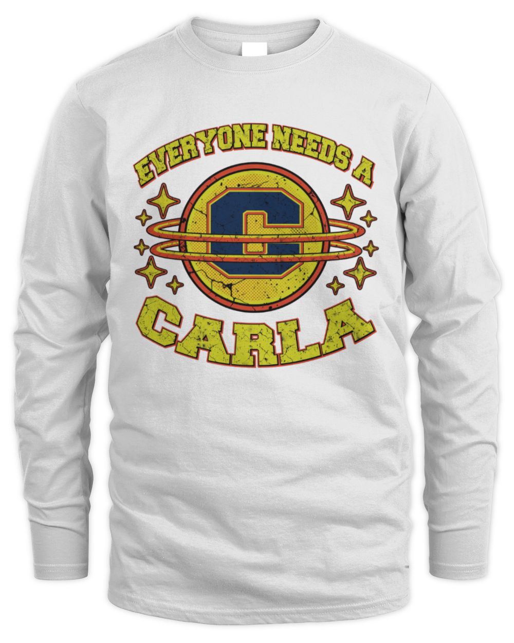 Everyone Needs a Your Name Shirt CARLA M1-76 / Men's Long Sleeved T-Shirt / white
