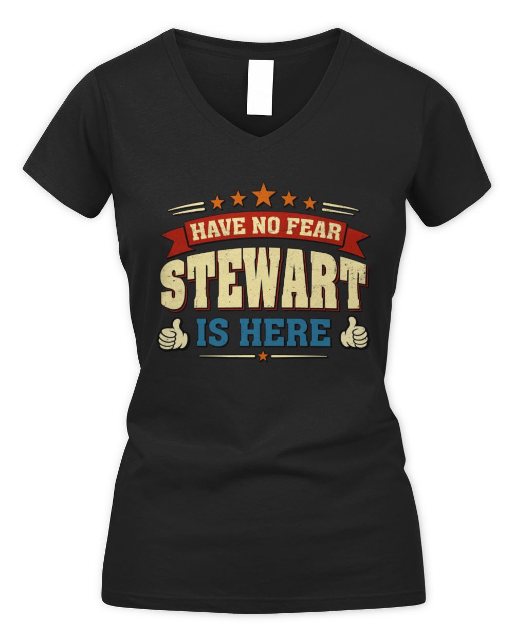 Have No Fear Your Name Is Here Cool Graphic T-Shirt STEWART M1-71 / Women's V-Neck T-Shirt / black