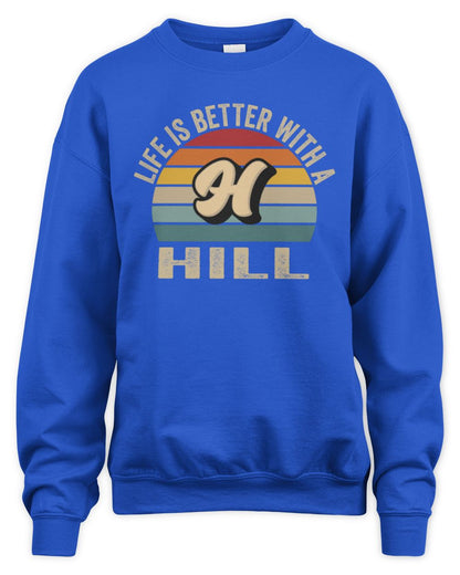 Life Is Better with Name Vintage Sun Shirt HILL M1-50 / Unisex Sweatshirt / royal
