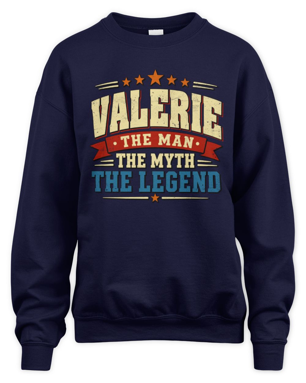 The Man The Myth The Legend Ribbon Vintage T-Shirt VALERIE M1-56 / Unisex Sweatshirt / navy