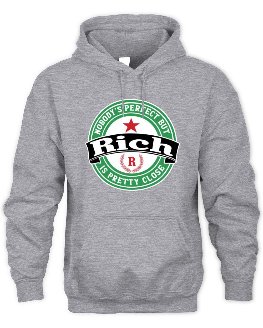 Nobody's Perfect But Your Name Is Pretty Close Heineken Beer T-Shirt RICH M1-S85 / Unisex Hoodie / sport grey