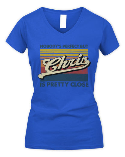 Nobody's Perfect But Your Name Is Pretty Close Retro Shirt CHRIS M1-65 / Women's V-Neck T-Shirt / royal