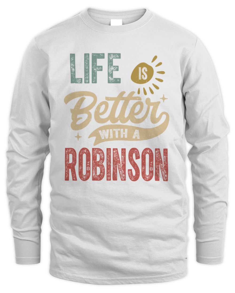 Life Is Better With a Name Personalized Retro T-Shirt ROBINSON-48 / Men's Long Sleeved T-Shirt / white