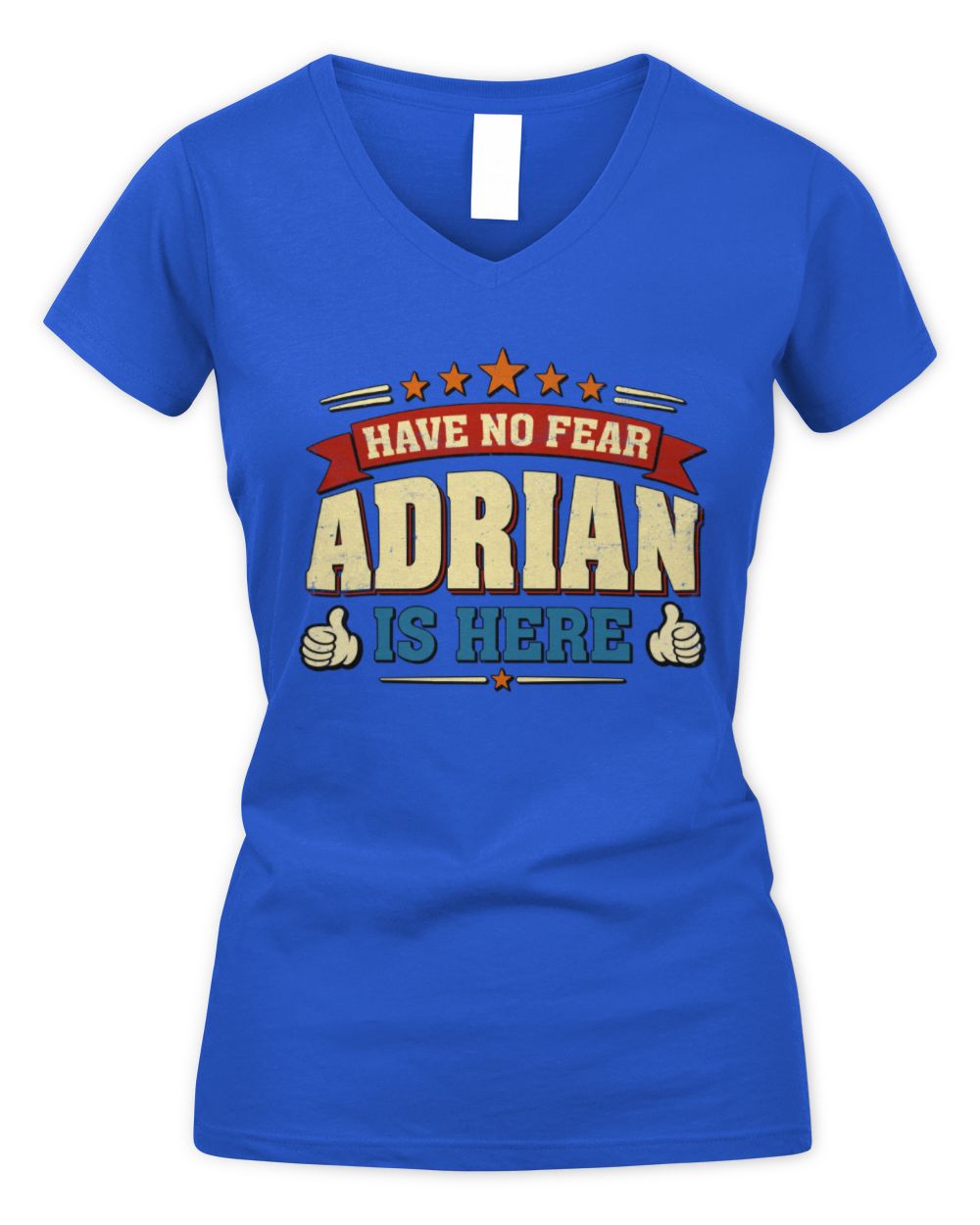 Have No Fear Your Name Is Here Cool Graphic T-Shirt ADRIAN M1-71 / Women's V-Neck T-Shirt / royal
