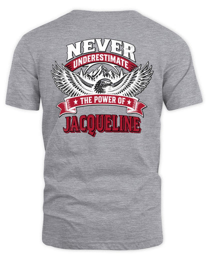 Never Underestimate Your Name Eagle Mountain Shirt JACQUELINE M1-61 / Unisex Standard T-Shirt / sport grey
