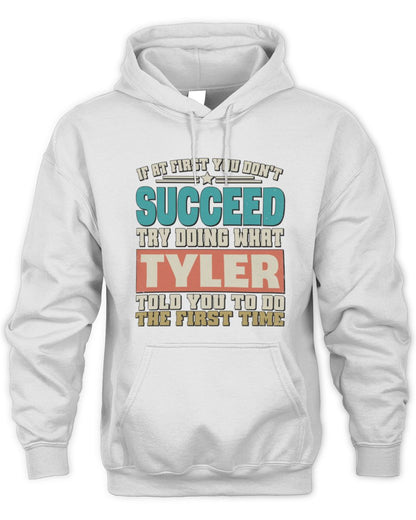 If at First You Don't Succeed Funny Vintage Shirt TYLER M1-53 / Unisex Hoodie / white