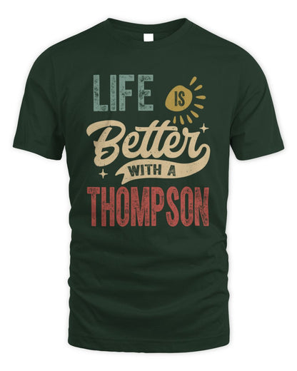 Life Is Better With a Name Personalized Retro T-Shirt THOMPSON-48 / Unisex Standard T-Shirt / forest green