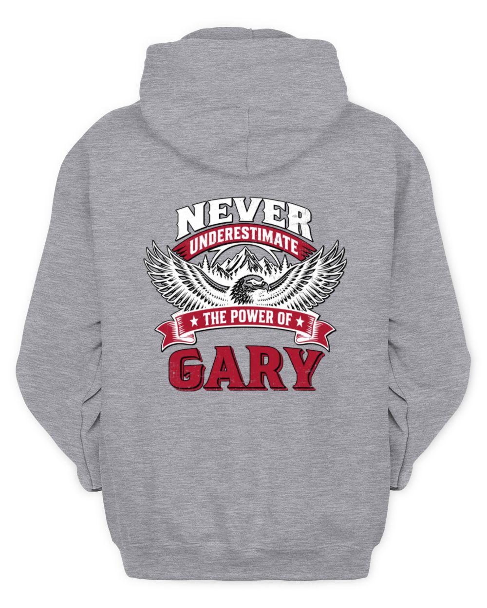 Never Underestimate Your Name Eagle Mountain Shirt GARY M1-61 / Unisex Hoodie / sport grey