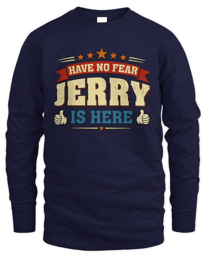 Have No Fear Your Name Is Here Cool Graphic T-Shirt JERRY M1-71 / Men's Long Sleeved T-Shirt / navy