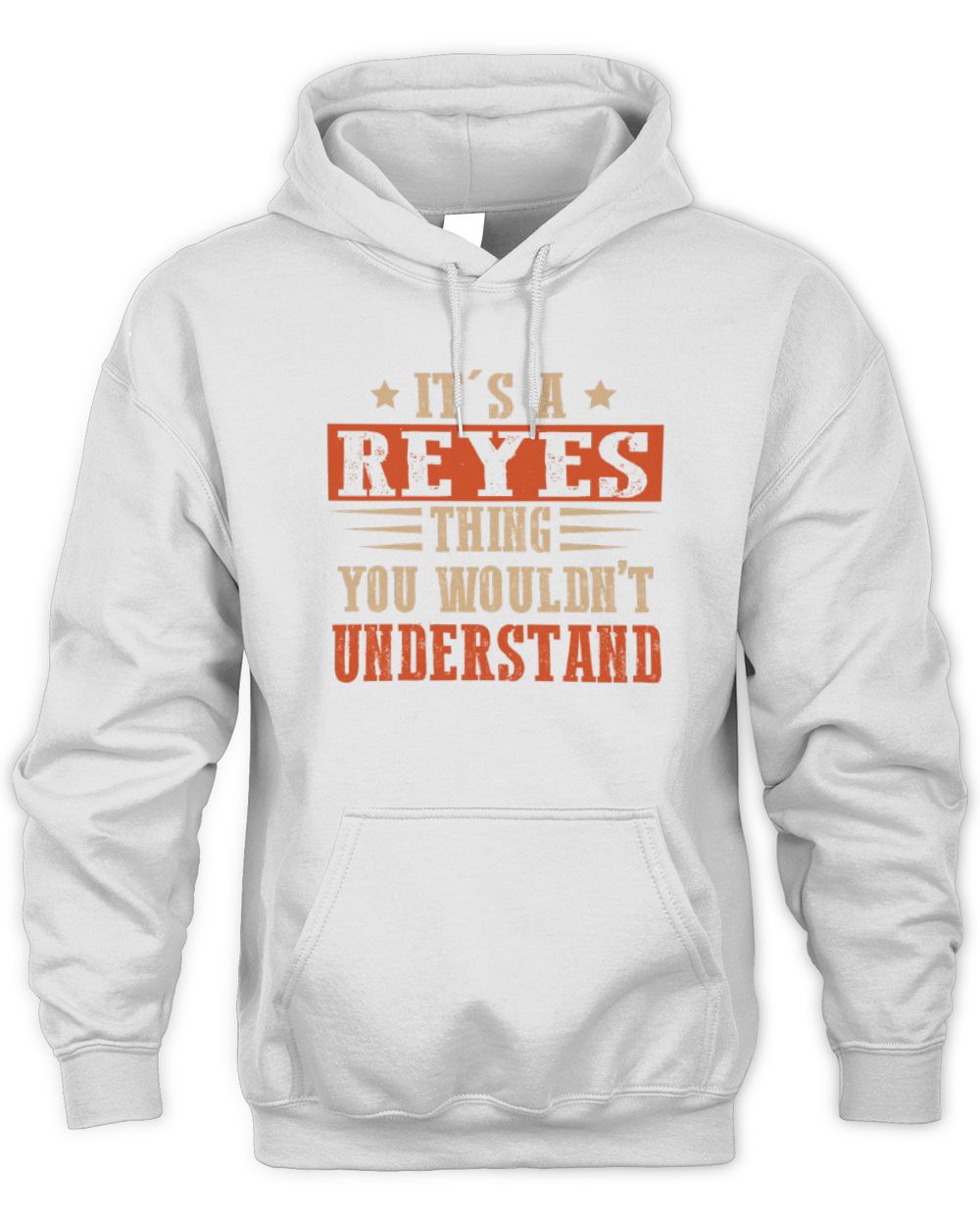 It's a Name Thing Personalized Funny Shirt REYES M1-51 / Unisex Hoodie / white