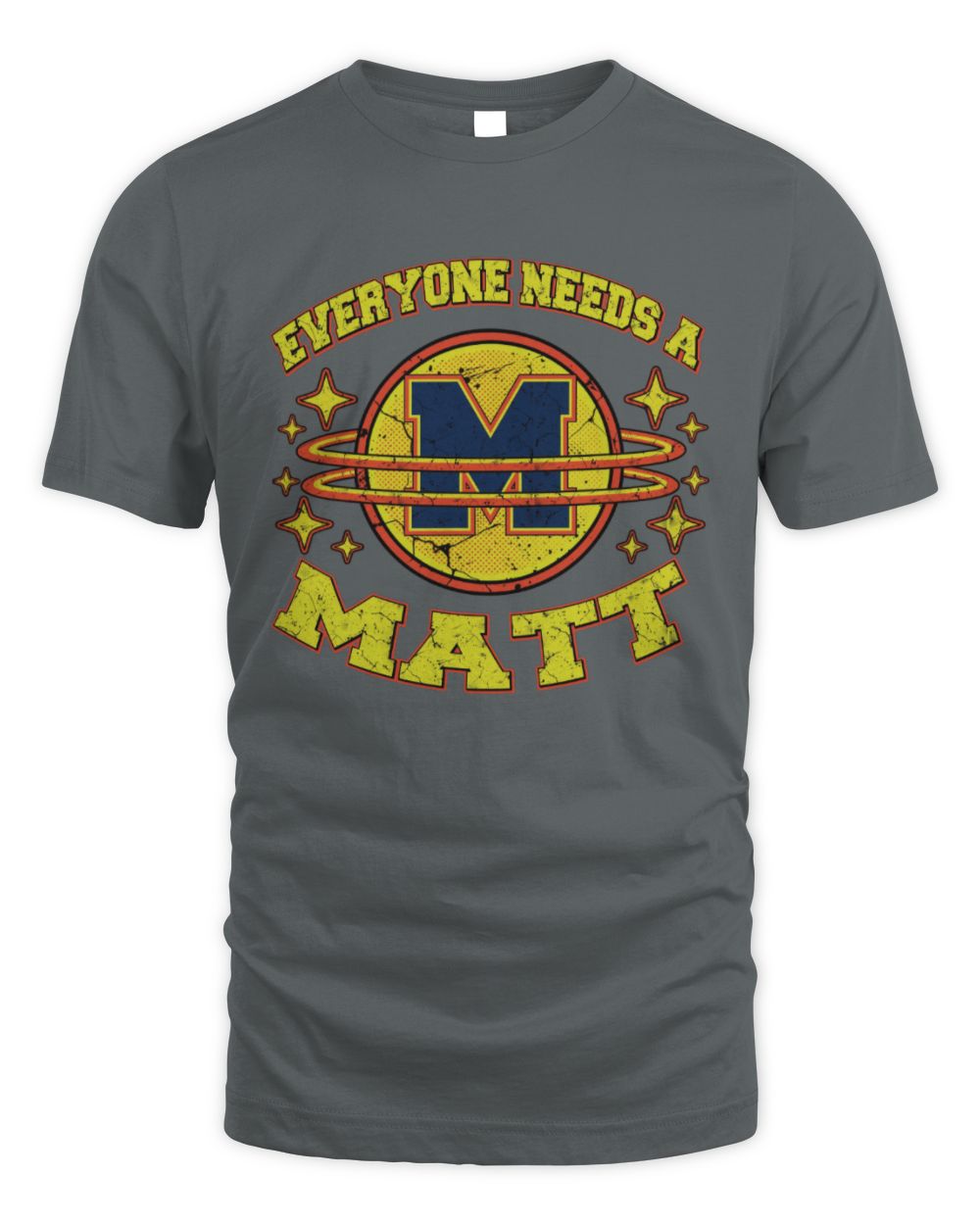 Everyone Needs a Your Name Shirt MATT M1-76 / Unisex Standard T-Shirt / charcoal