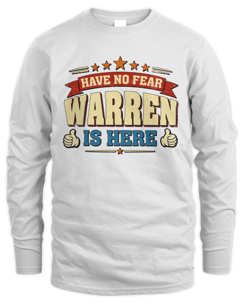 Have No Fear Your Name Is Here Cool Graphic T-Shirt WARREN M1-71 / Men's Long Sleeved T-Shirt / white