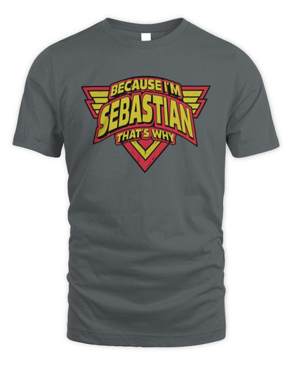 Because I'm Name That's Why Red and Yellow Logo Graphic T-Shirt SEBASTIAN M1-75 / Unisex Standard T-Shirt / charcoal