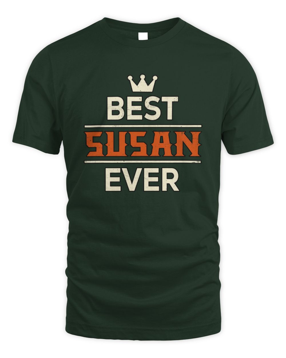 Best Your Name With Crown Shirt SUSAN M1-59 / Unisex Standard T-Shirt / forest green