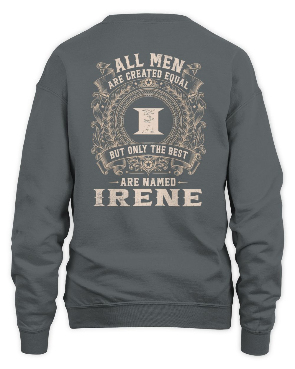 All Men Are Created Equal Cool Logo Shirt IRENE M1-60 / Unisex Sweatshirt / charcoal