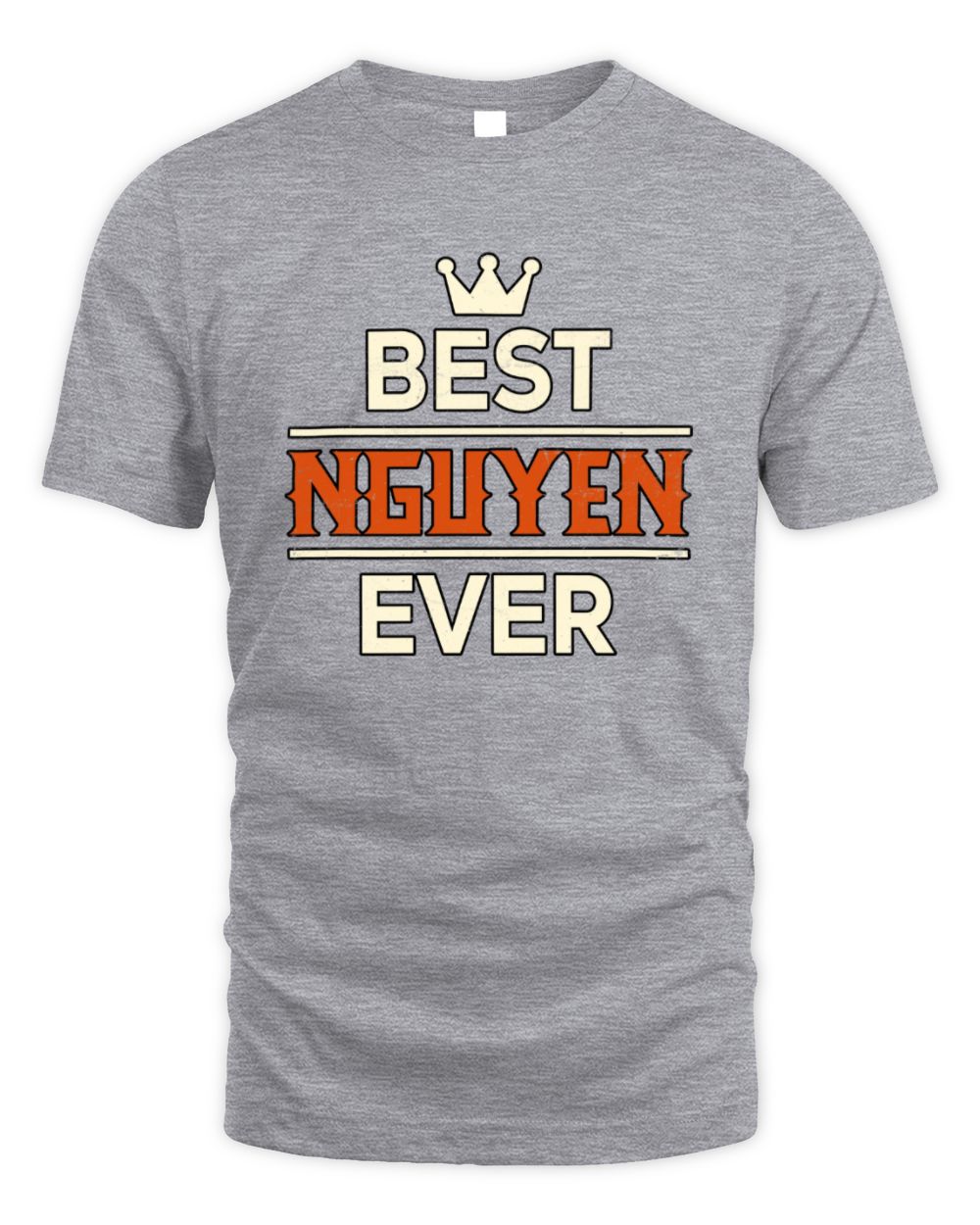 Best Your Name With Crown Shirt NGUYEN M1-59 / Unisex Standard T-Shirt / sport grey