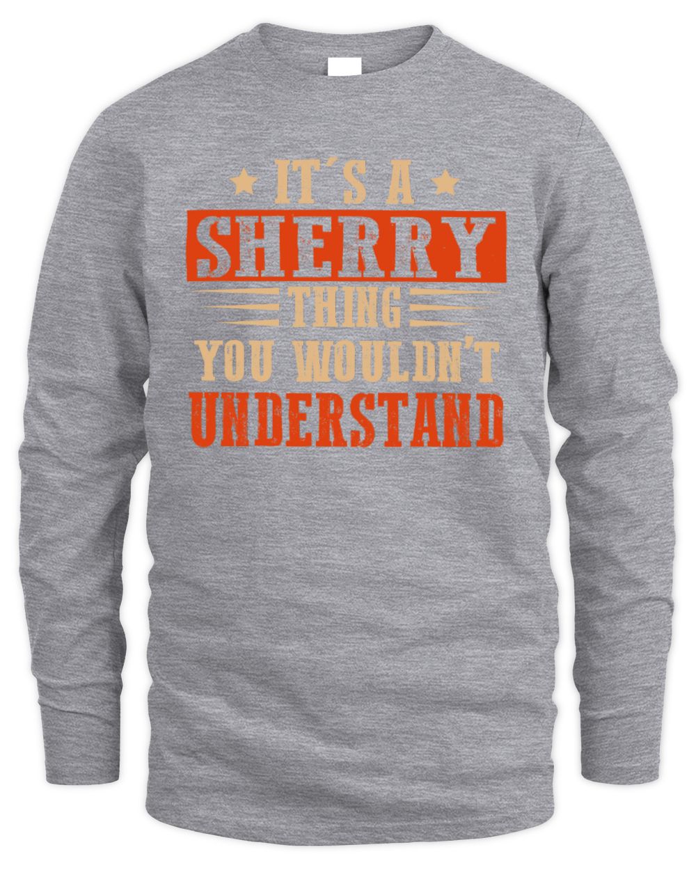 It's a Name Thing Personalized Funny Shirt SHERRY M1-51 / Men's Long Sleeved T-Shirt / sport grey