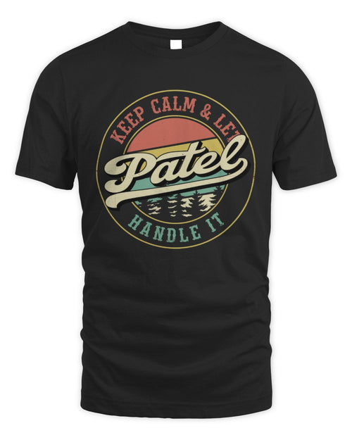 Keep Calm Let Your Name Handle It Retro T-Shirt PATEL M1-54 / Unisex Standard T-Shirt / black