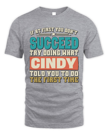 If at First You Don't Succeed Funny Vintage Shirt CINDY M1-53 / Unisex Standard T-Shirt / sport grey