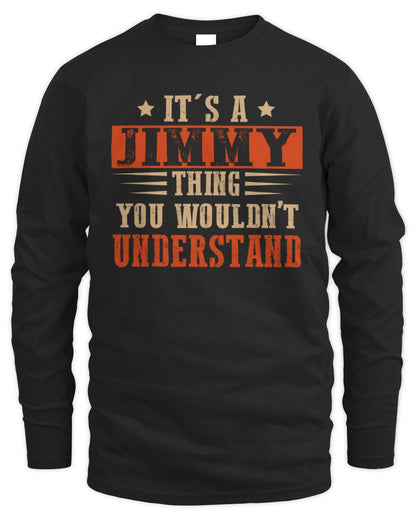 It's a Name Thing Personalized Funny Shirt JIMMY M1-51 / Men's Long Sleeved T-Shirt / black