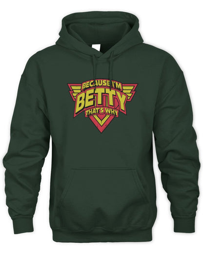 Because I'm Name That's Why Red and Yellow Logo Graphic T-Shirt BETTY M1-75 / Unisex Hoodie / forest green