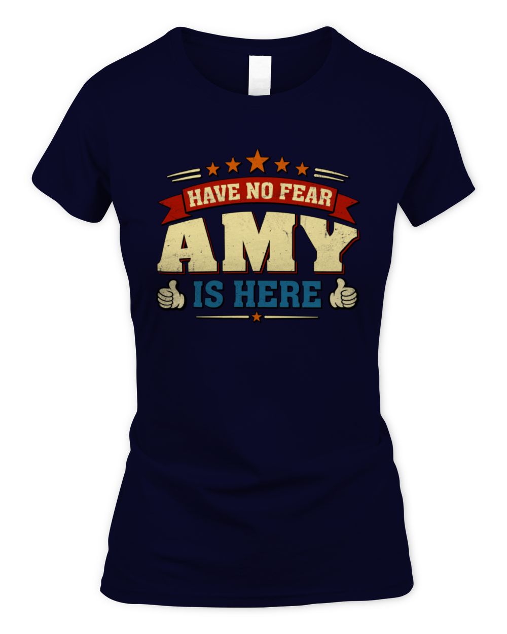 Have No Fear Your Name Is Here Cool Graphic T-Shirt AMY M1-71 / Women's Standard T-Shirt / navy