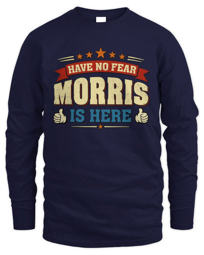 Have No Fear Your Name Is Here Cool Graphic T-Shirt MORRIS M1-71 / Men's Long Sleeved T-Shirt / navy